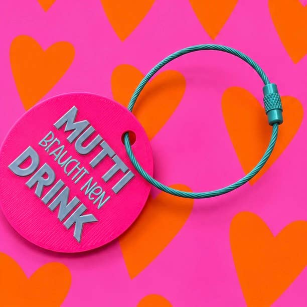 Schlüsselanhänger "Mutti braucht nen Drink"