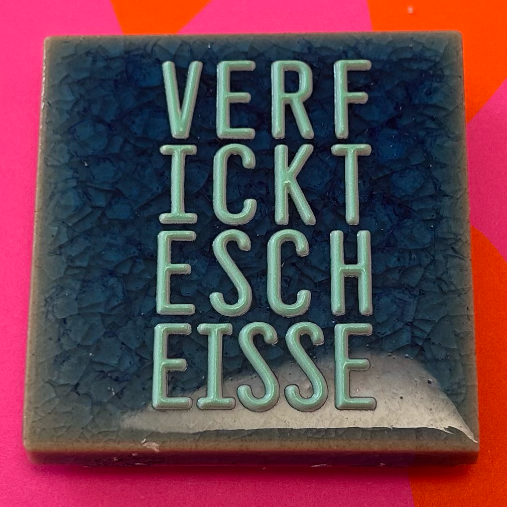 Magnet "Verfickte Scheiße"