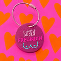 Schlüsselanhänger "Busenfreundin"
